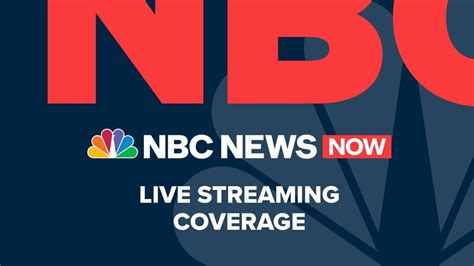 Watch NBC News NOW: Live TV .